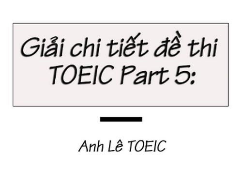 giai-chi-tiet-de-thi-part-5-toeic
