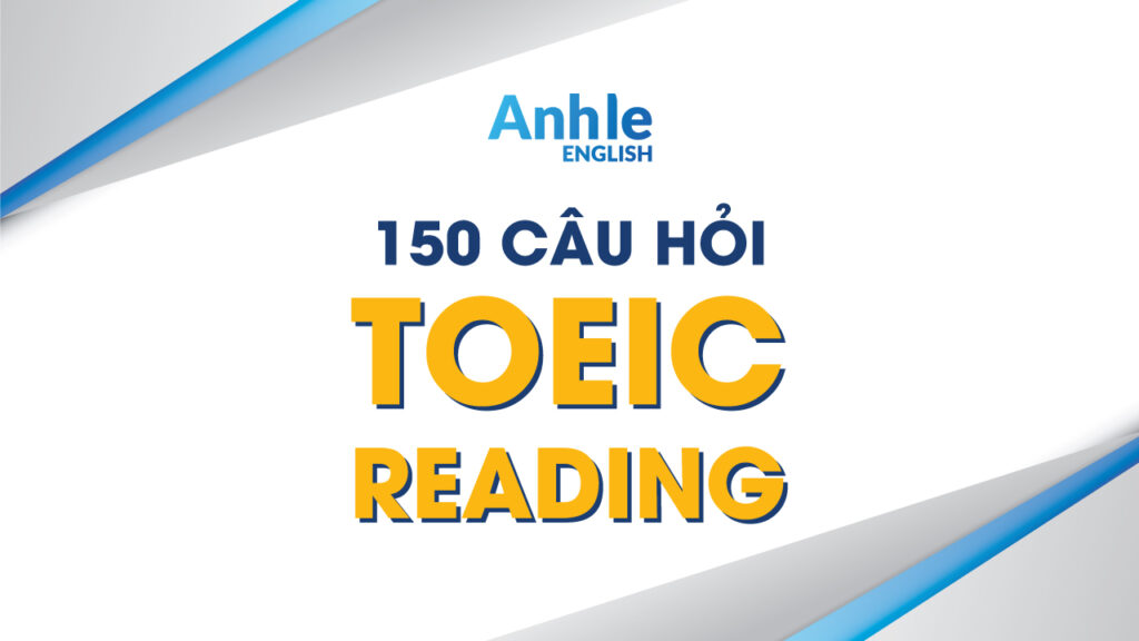 150-cau-hoi-toeic-reading