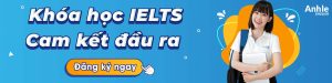 Khoá học Ielts cam kết đầu ra