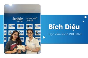 Bích Diệu - Học viên khoá INTENSIVE 1 Bích Diệu - Học viên khoá INTENSIVE