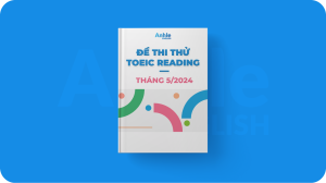 Đề thi thử Toeic Reading tháng 5