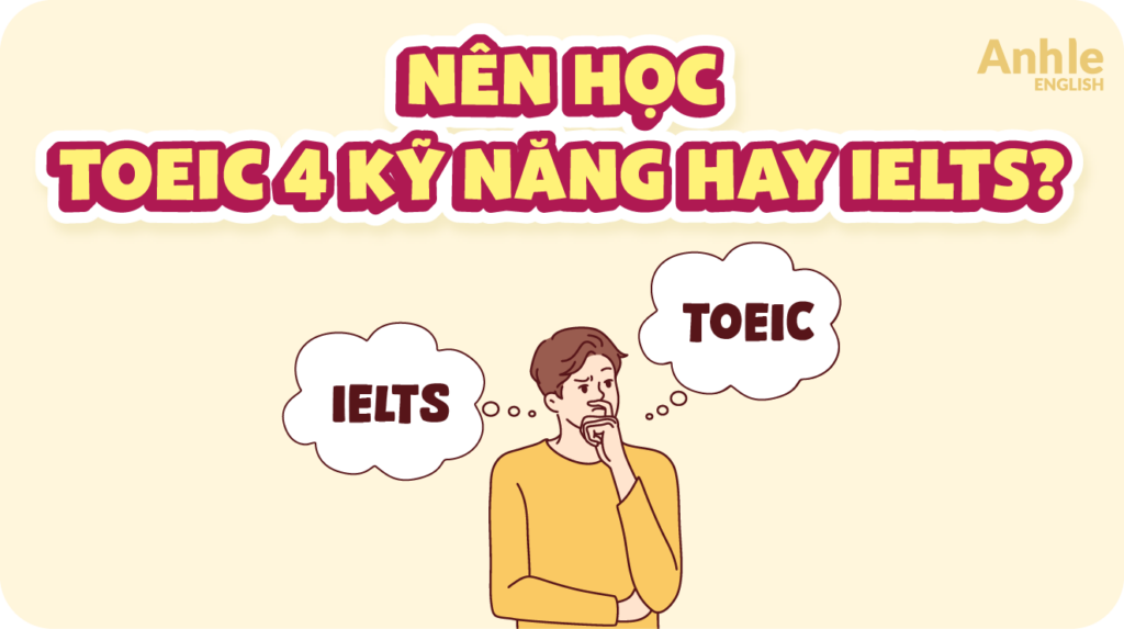 nen-hoc-toeic-4-ky-nang-hay-ielts